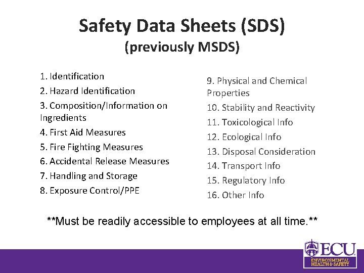 Safety Data Sheets (SDS) (previously MSDS) 1. Identification 2. Hazard Identification 3. Composition/Information on