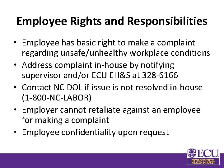 Employee Rights and Responsibilities • Employee has basic right to make a complaint regarding