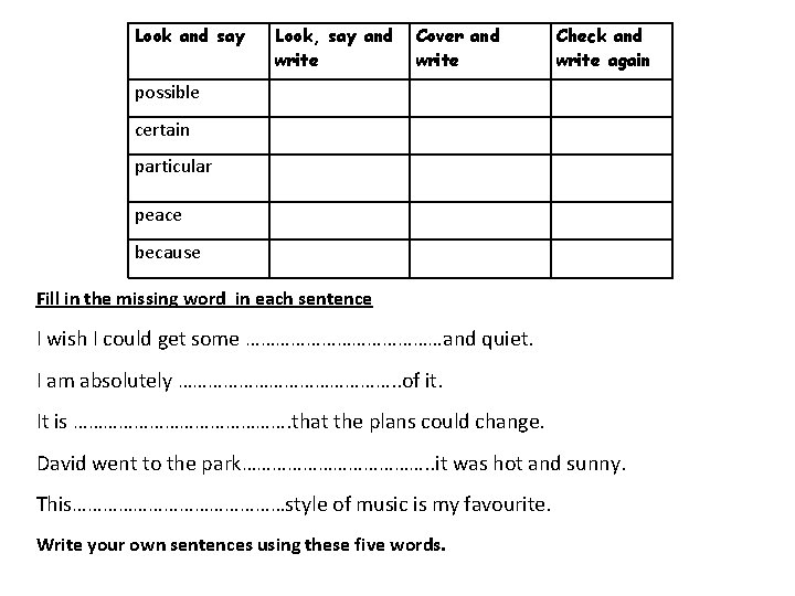 Look and say Look, say and write Cover and write Check and write again