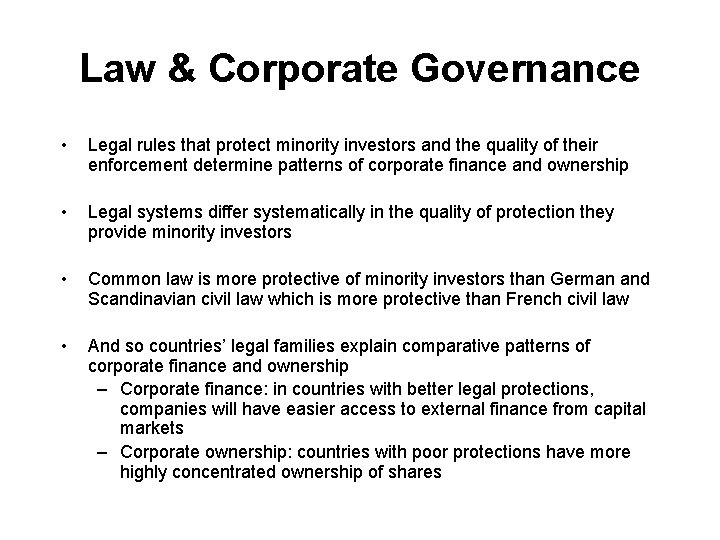 Law & Corporate Governance • Legal rules that protect minority investors and the quality