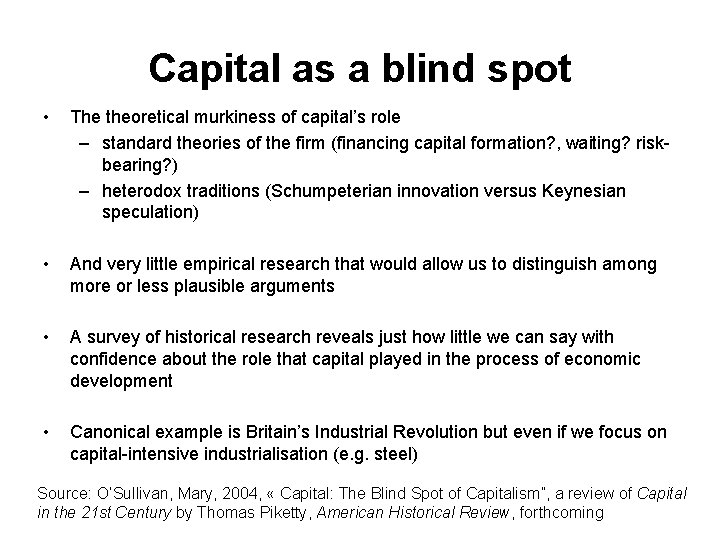 Capital as a blind spot • The theoretical murkiness of capital’s role – standard