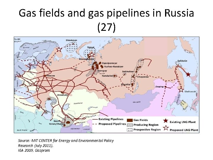 Gas fields and gas pipelines in Russia (27) Source: MIT CENTER for Energy and