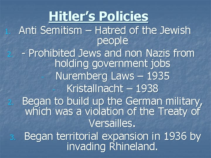 Hitler’s Policies Anti Semitism – Hatred of the Jewish people 2. - Prohibited Jews
