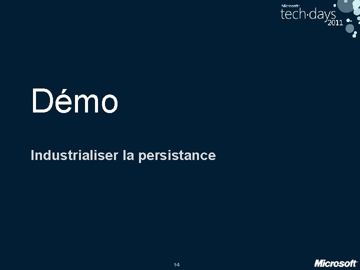 Démo Industrialiser la persistance 14 