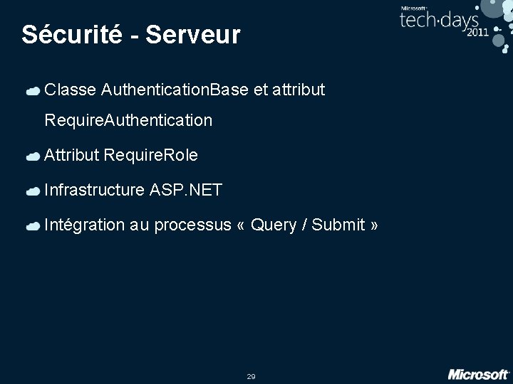 Sécurité - Serveur Classe Authentication. Base et attribut Require. Authentication Attribut Require. Role Infrastructure