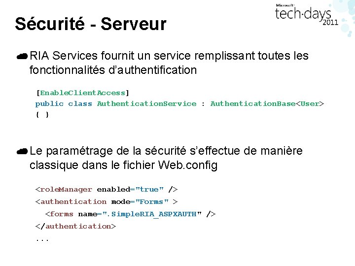 Sécurité - Serveur RIA Services fournit un service remplissant toutes les fonctionnalités d’authentification [Enable.