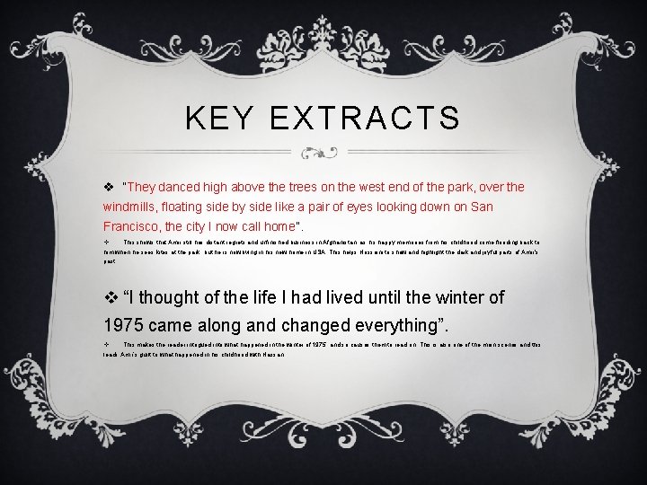 KEY EXTRACTS v “They danced high above the trees on the west end of KEY EXTRACTS v “They danced high above the trees on the west end of
