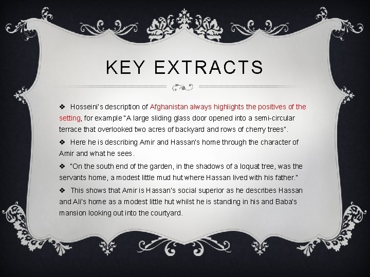 KEY EXTRACTS v Hosseini’s description of Afghanistan always highlights the positives of the setting, KEY EXTRACTS v Hosseini’s description of Afghanistan always highlights the positives of the setting,