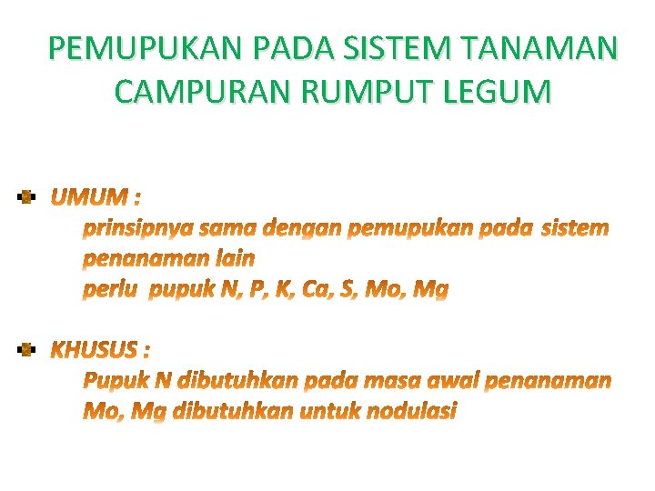 PEMUPUKAN PADA SISTEM TANAMAN CAMPURAN RUMPUT LEGUM 