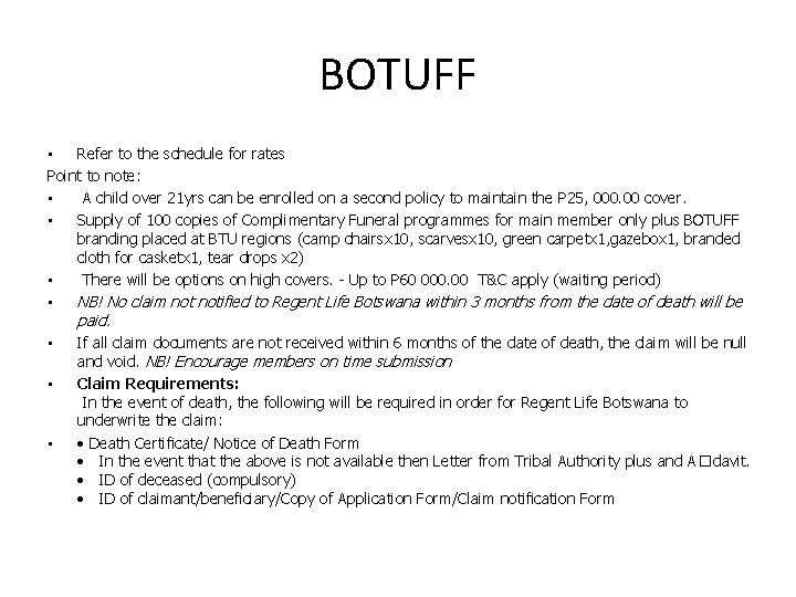 BOTUFF • Refer to the schedule for rates Point to note: • A child BOTUFF • Refer to the schedule for rates Point to note: • A child