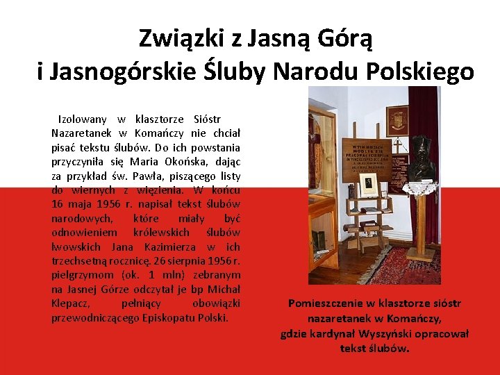 Związki z Jasną Górą i Jasnogórskie Śluby Narodu Polskiego Izolowany w klasztorze Sióstr Nazaretanek