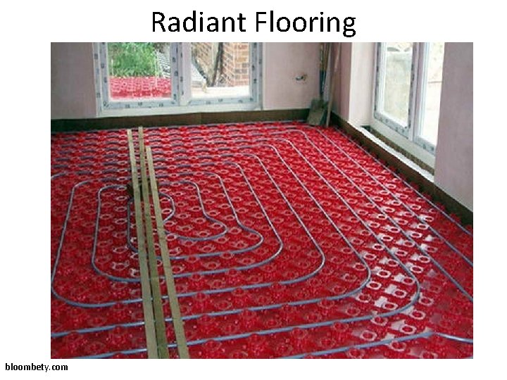 Radiant Flooring bloombety. com 