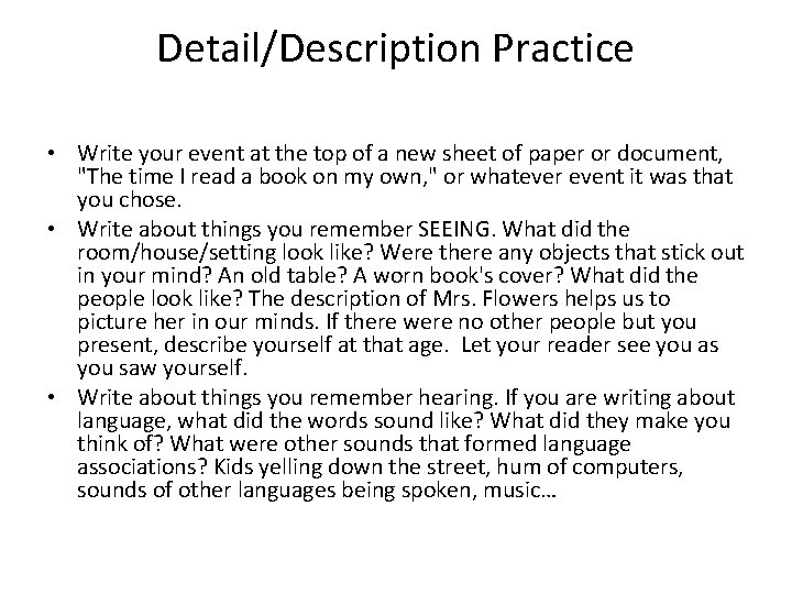 Detail/Description Practice • Write your event at the top of a new sheet of