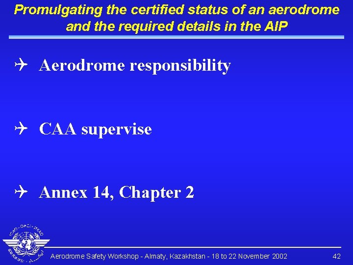 Promulgating the certified status of an aerodrome and the required details in the AIP