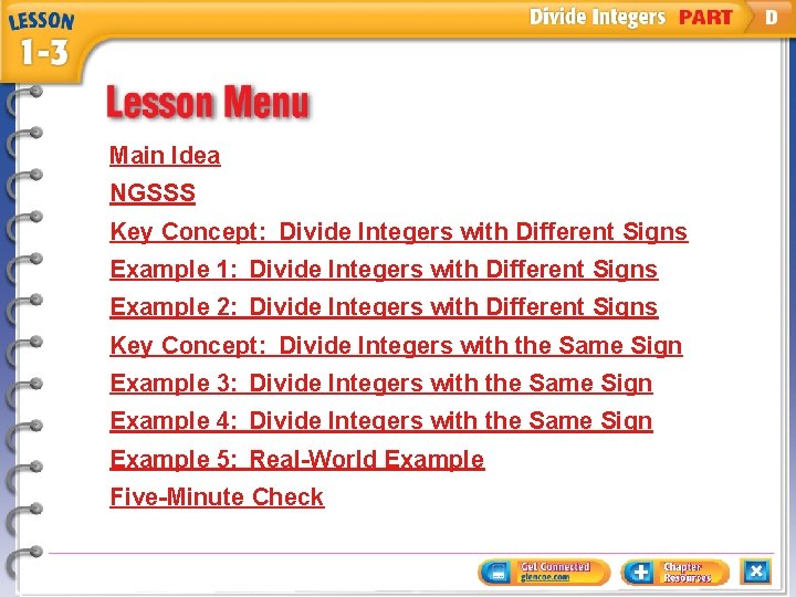 Main Idea NGSSS Key Concept: Divide Integers with Different Signs Example 1: Divide Integers
