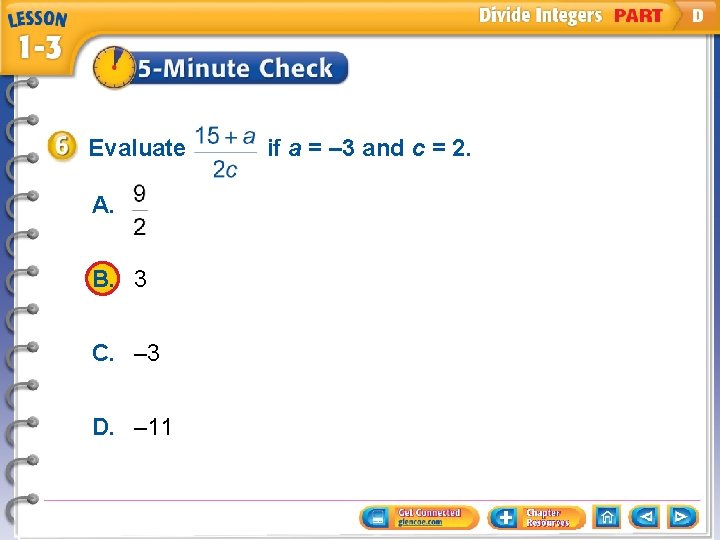 Evaluate A. B. 3 C. – 3 D. – 11 if a = –