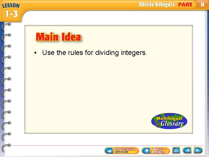  • Use the rules for dividing integers. 
