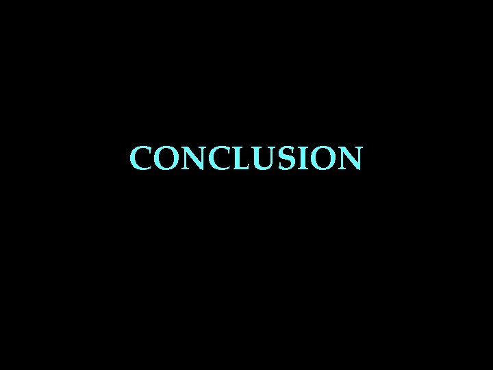 CONCLUSION 