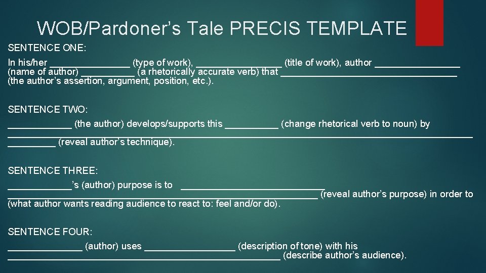 WOB/Pardoner’s Tale PRECIS TEMPLATE SENTENCE ONE: In his/her ________ (type of work), ________ (title