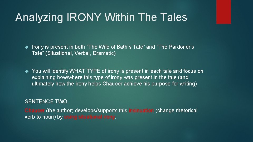 Analyzing IRONY Within The Tales Irony is present in both “The Wife of Bath’s