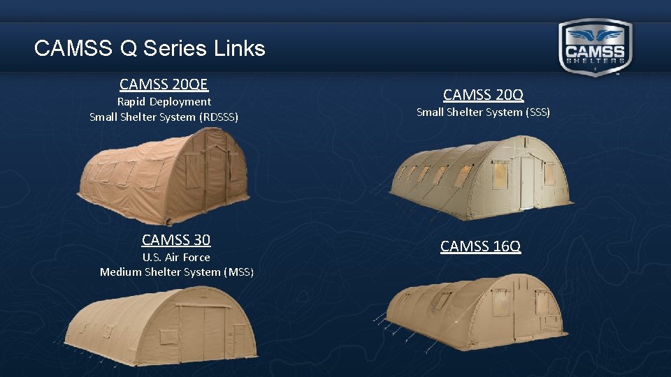 CAMSS Q Series Links CAMSS 20 QE Rapid Deployment Small Shelter System (RDSSS) CAMSS