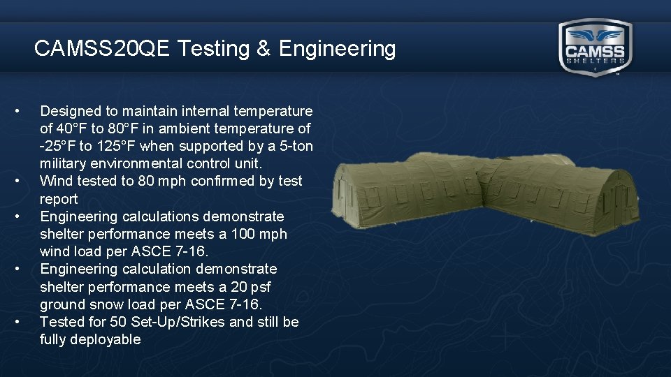 CAMSS 20 QE Testing & Engineering • • • Designed to maintain internal temperature