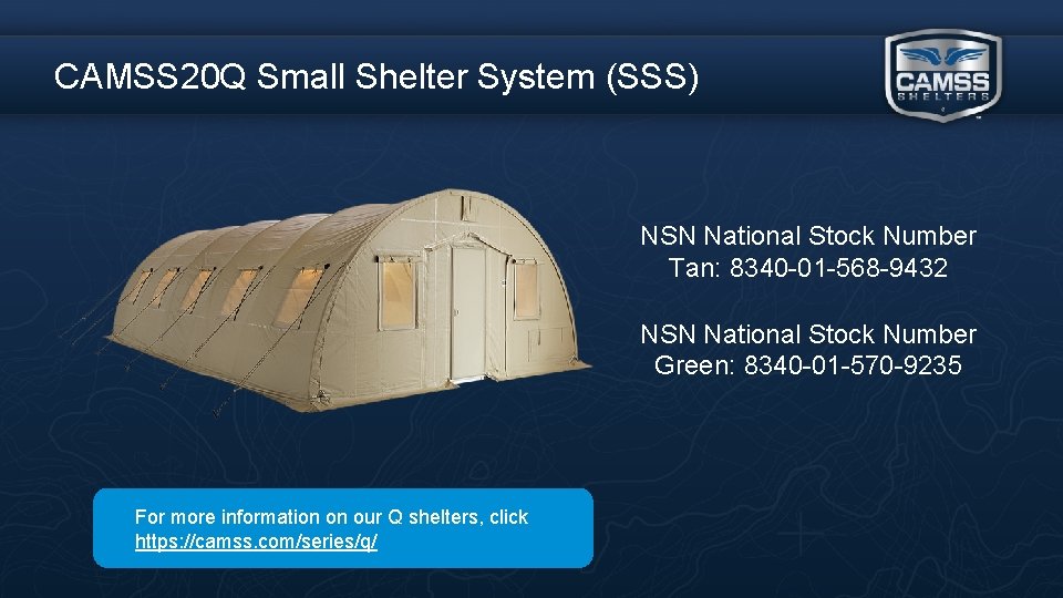 CAMSS 20 Q Small Shelter System (SSS) NSN National Stock Number Tan: 8340 -01