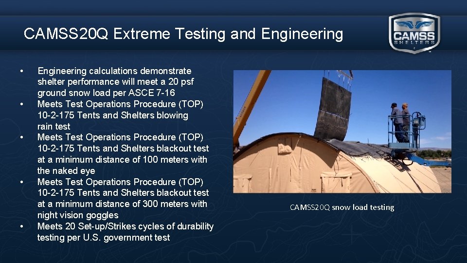 CAMSS 20 Q Extreme Testing and Engineering • • • Engineering calculations demonstrate shelter