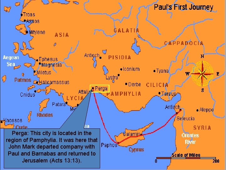 Perga: This city is located in the region of Pamphylia. It was here that