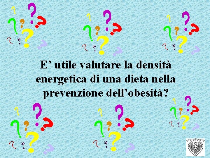 E’ utile valutare la densità energetica di una dieta nella prevenzione dell’obesità? 