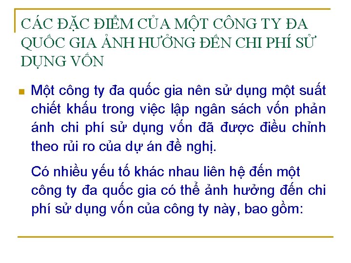 CÁC ĐẶC ĐIỂM CỦA MỘT CÔNG TY ĐA QUỐC GIA ẢNH HƯỞNG ĐẾN CHI