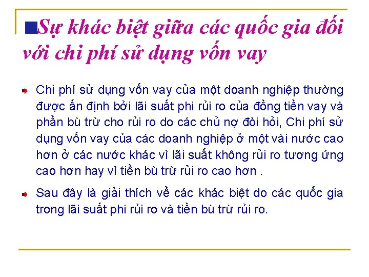 Sự khác biệt giữa các quốc gia đối với chi phí sử dụng vốn