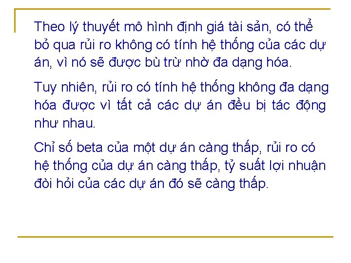 Theo lý thuyết mô hình định giá tài sản, có thể bỏ qua rủi