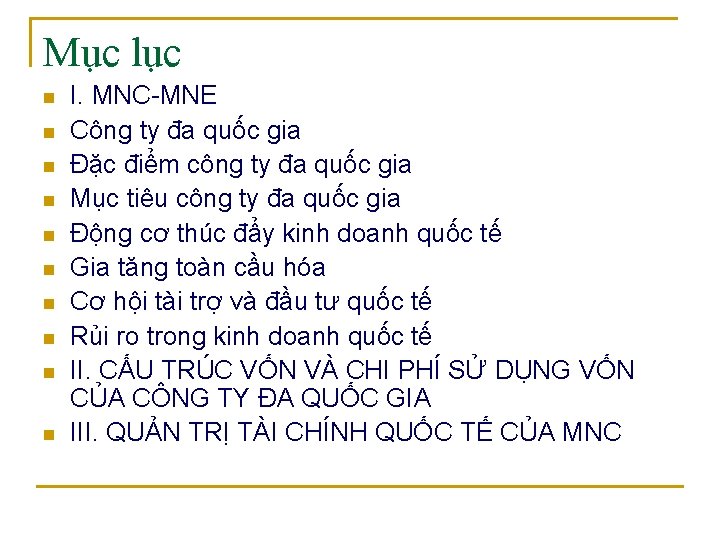 Mục lục n n n n n I. MNC-MNE Công ty đa quốc gia