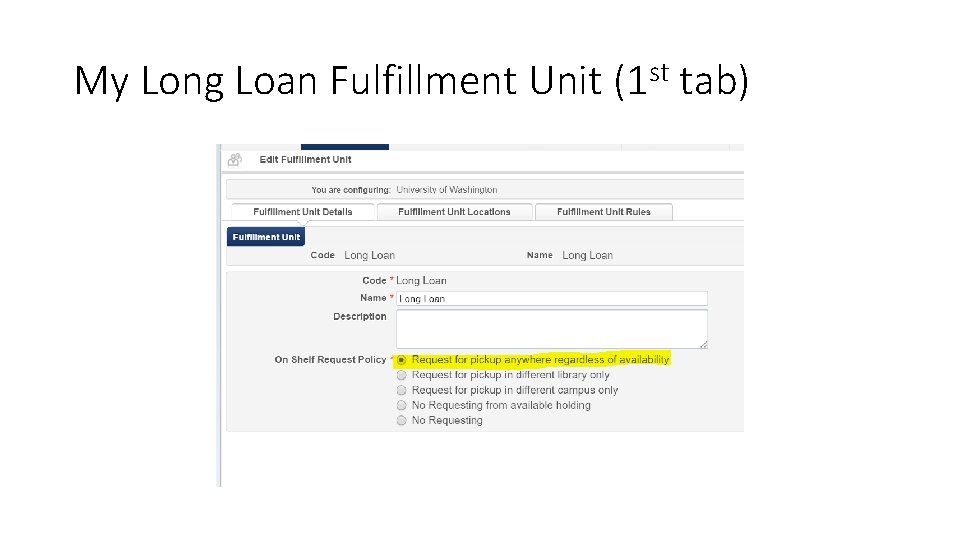 My Long Loan Fulfillment Unit (1 st tab) 