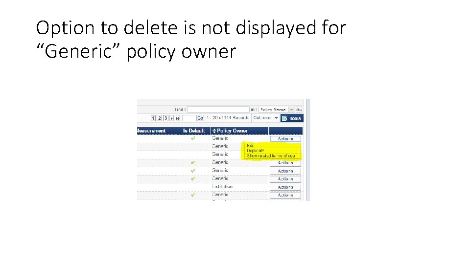 Option to delete is not displayed for “Generic” policy owner 