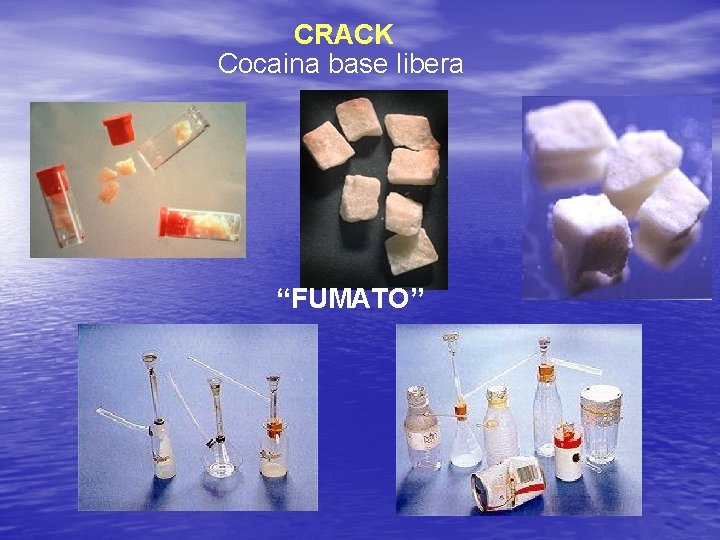 CRACK Cocaina base libera “FUMATO” 