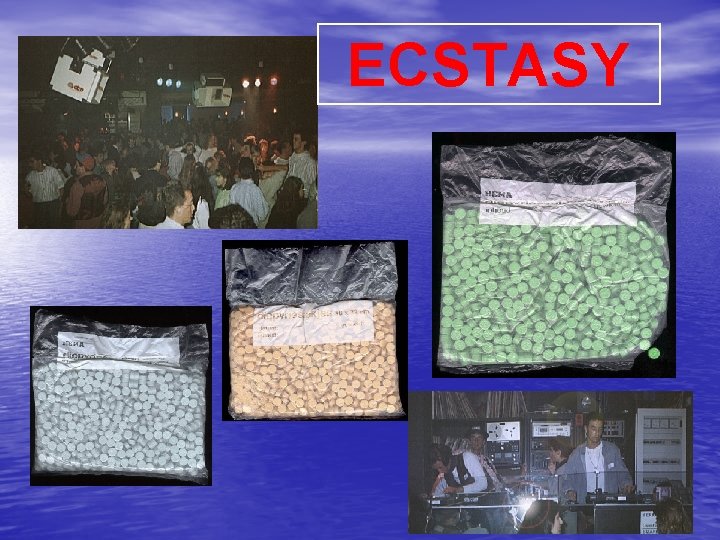 ECSTASY 