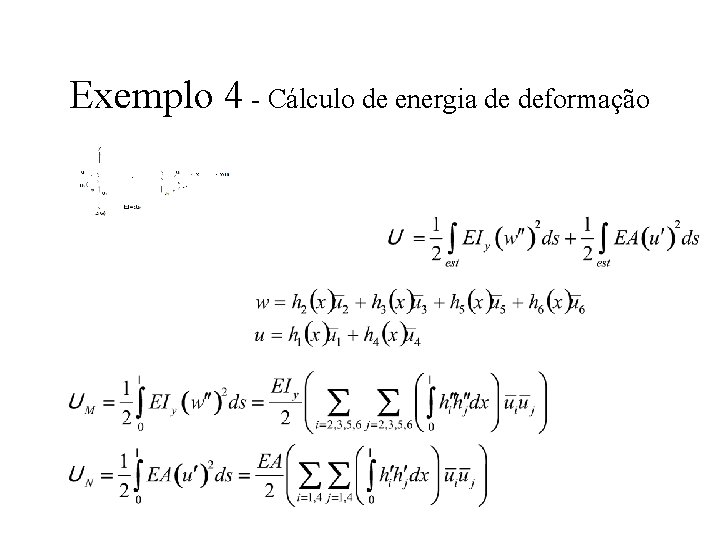 Exemplo 4 - Cálculo de energia de deformação 