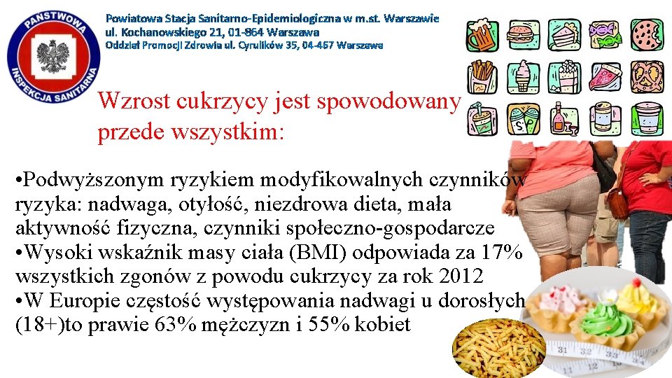 Powiatowa Stacja Sanitarno-Epidemiologiczna w m. st. Warszawie ul. Kochanowskiego 21, 01 -864 Warszawa Oddział