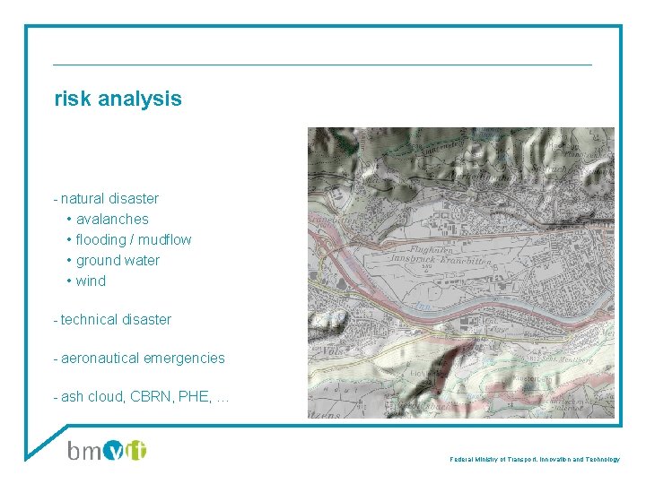 risk analysis - natural disaster • avalanches • flooding / mudflow • ground water