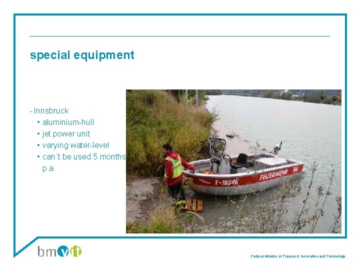 special equipment - Innsbruck • aluminium-hull • jet power unit • varying water-level •