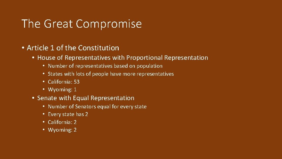 The Great Compromise • Article 1 of the Constitution • House of Representatives with
