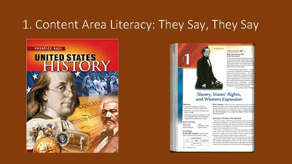 1. Content Area Literacy: They Say, They Say 