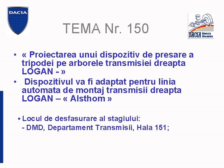 TEMA Nr. 150 • « Proiectarea unui dispozitiv de presare a tripodei pe arborele