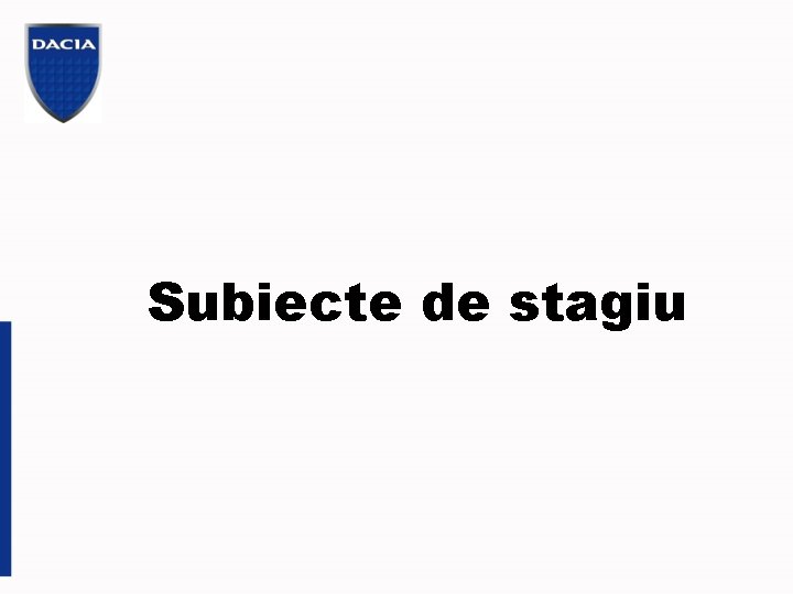 Subiecte de stagiu 