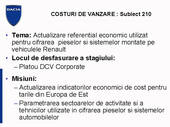 COSTURI DE VANZARE : Subiect 210 • Tema: Actualizare referential economic utilizat pentru cifrarea