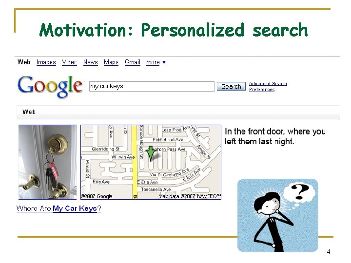 Motivation: Personalized search 4 