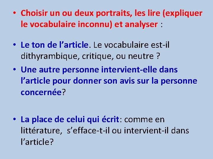  • Choisir un ou deux portraits, les lire (expliquer le vocabulaire inconnu) et