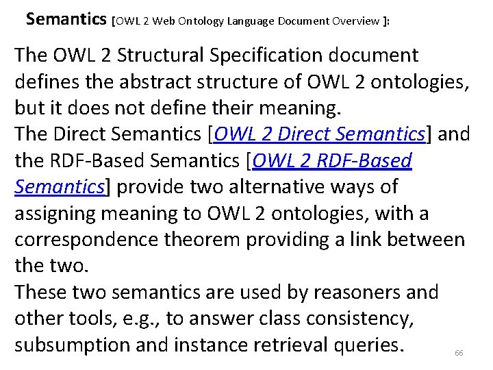 Semantics [OWL 2 Web Ontology Language Document Overview ]: The OWL 2 Structural Specification